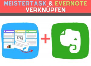 Evernote Meistertask Integration