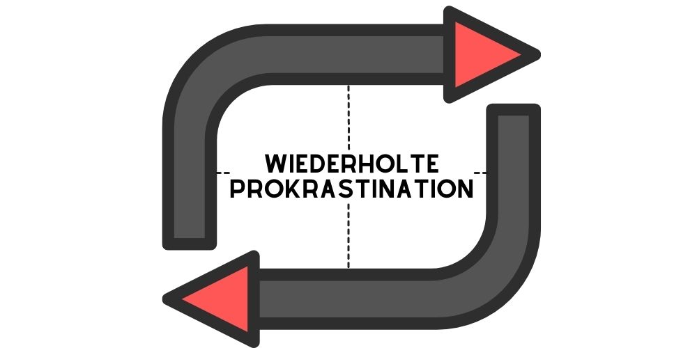 Grund 4 für Prokrastination: Aufschieben als Gewohnheit
