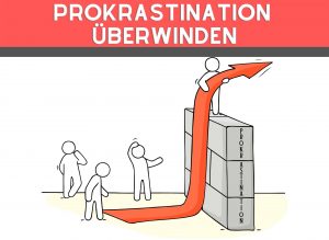 Prokrastination überwinden